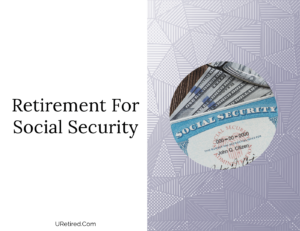 Retirement For Social Security